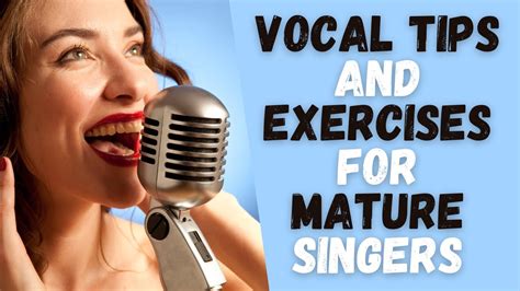 Vocal Tips Singing Exercises Voice Warm Up For Mature Singers Youtube