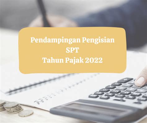 Pendampingan Pengisian SPT Tahun Pajak 2022 Biro Keuangan