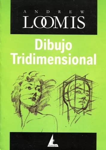 Dibujo Tridimensional Andrew Loomis Edicial Lancelot