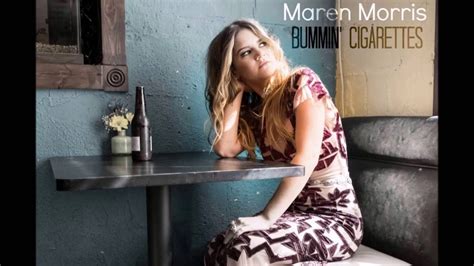 Maren Morris Bummin Cigarettes Audio YouTube