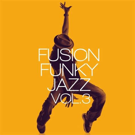 Va Fusion Funky Jazz Vol 3 2022 Nu Jazz Acid Jazz Fusion Funk