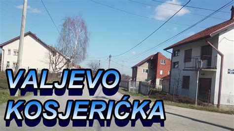 Valjevske ulice KOSJERICKA Valjevo ulica Kosjerićka Peti puk Novo