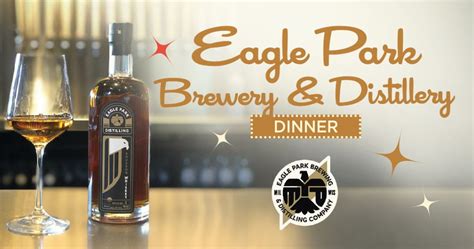 Eagle Park Brewery & Distillery Dinner | Village of Historic Greendale ...