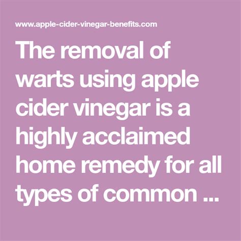 The Removal Of Warts Using Apple Cider Vinegar Is A Highly Acclaimed