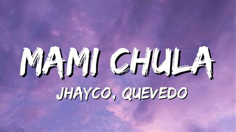 Jhayco Quevedo Mami Chula Letra Lyrics YouTube