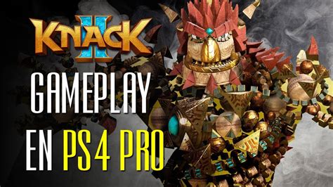 Knack Ii Gameplay En Ps Pro Versi N Final Espa Ol Y Co Op Laps