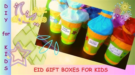 Exciting Creative And Affordable Diy Eid T Boxes For Kid To Make