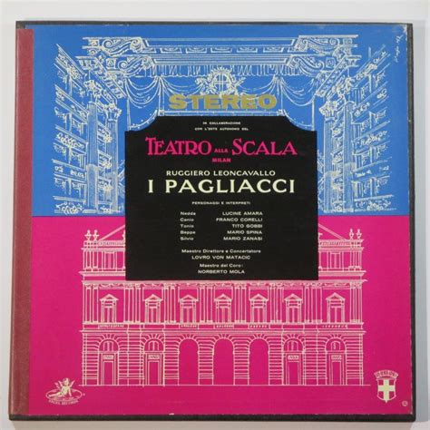 Ruggiero Leoncavallo Tullio Serafin La Scala Maria Callas Giuseppe