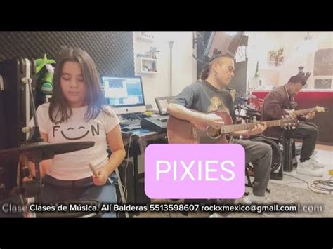 Clasesdem Sica Hicimos A Pixies En Clase Youtube