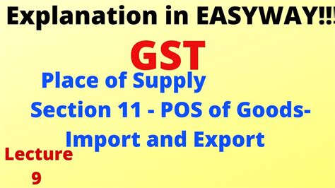 GST Place Of Supply Section 11 POS Of Goods Import Export