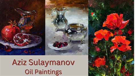 Aziz Sulaymanov Kyrgyzstan Oil Paintings Youtube