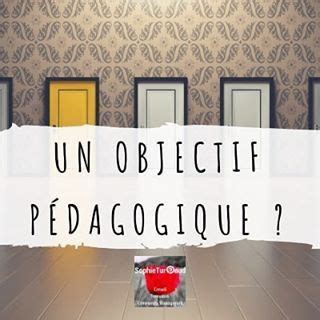 A Room With Several Doors And The Words Un Objectif Pedagogique