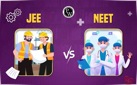 Jee Vs Neet Differences Between Jee And Neet Exam Pw