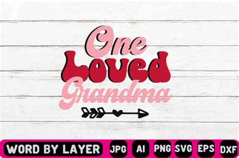 One Loved Grandma Svg Design Graphic By Craftzone · Creative Fabrica