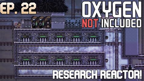 Oxygen Not Included Spaced Out Ep Research Reactor Setup Youtube