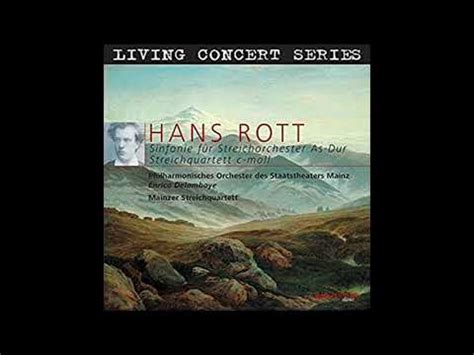 Hans Rott Symphony For Strings In A Flat Major Youtube