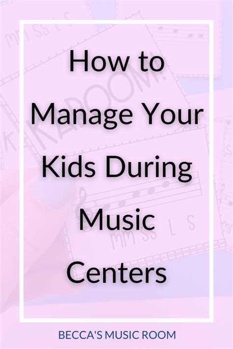 Music Classroom Management For Centers To Calm The Chaos Beccas