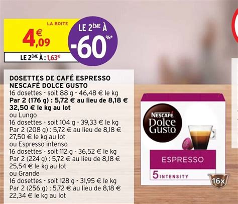 Promo Dosettes de Cafe Espresso Nescafe Dolce Gusto chez Intermarché