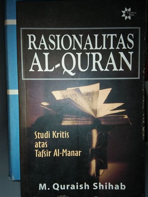 Jual Rasionalitas Al Quran Studi Kritis Atas Tafsir Al Manar Quraish