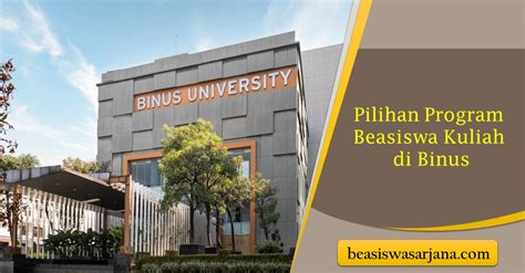 Pilihan Program Beasiswa Kuliah Di Binus Beasiswa Sarjana