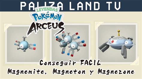 Guia C Mo Conseguir A Magnemite Magneton Y Magnezone Facil En