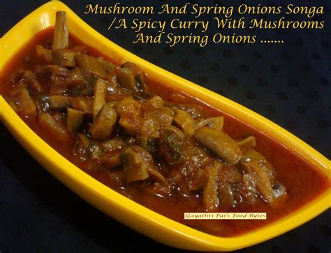 Gayathri Pai S Food Bytes Shevai With Mushroom And Spring Onion Songa