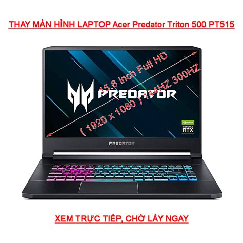 Thay M N H Nh Laptop Acer Predator Triton Pt Hz Hz