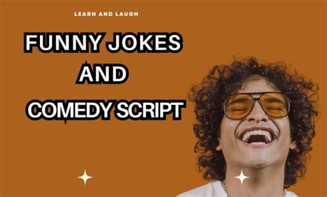 Write Funny Jokes Comedy Script For All Your Comedy Needs By Laraibrajpoot01 Fiverr