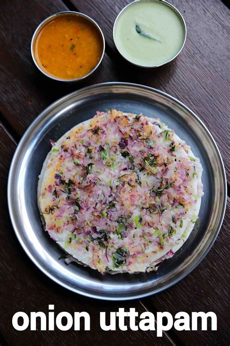 Uttapam Recipe Mixed Veg Uttapam Recipe Uttapam Batter Recipe