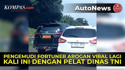 Video Viral Pengemudi Fortuner Arogan Dengan Pelat Dinas Tni Youtube