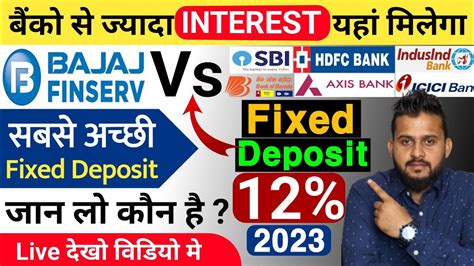 Best Bank For Fixed Deposit Bajaj Finance Fixed Deposit Rate Of