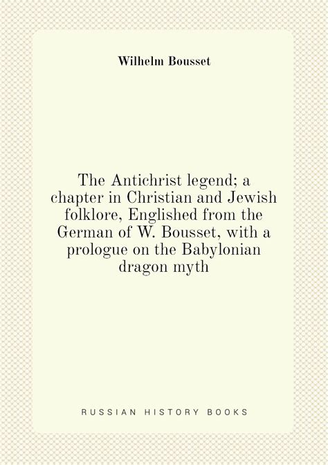 Книга The Antichrist Legend A Chapter In Christian And Jewish