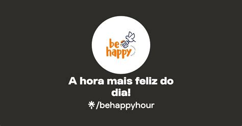 A Hora Mais Feliz Do Dia Instagram Linktree