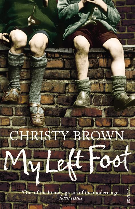 My Left Foot by Christy Brown - Penguin Books Australia