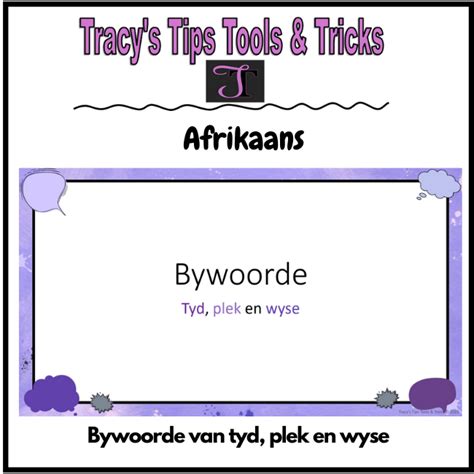 Afrikaans (FAL) – Bywoorde van tyd, plek en wyse • Teacha!