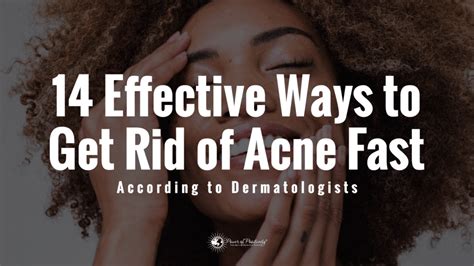 14 Effective Ways To Get Rid Of Acne Fast According To Dermatologists