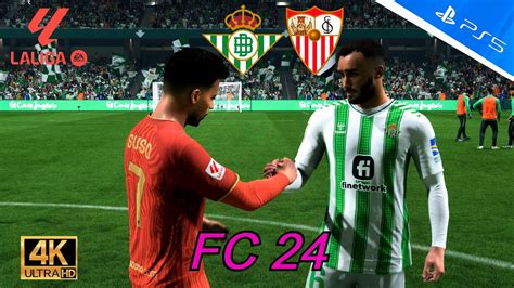 Ea Fc Ps K Real Betis Vs Sevilla Fc Laliga Ea Sports