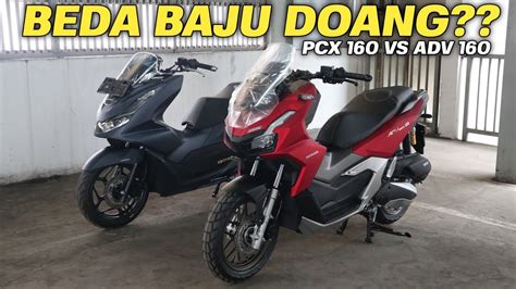 Pcx 160 Vs Adv 160‼️ Mana Yang Lebih Baik Youtube