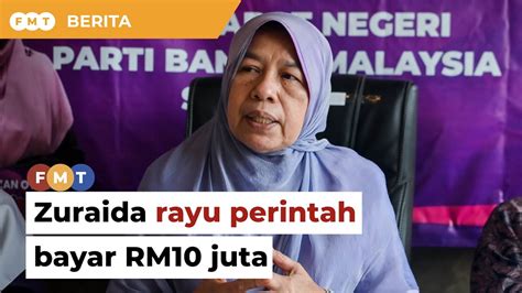 Zuraida Rayu Perintah Bayar PKR RM10 Juta YouTube