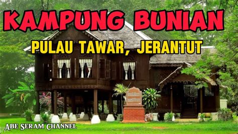 Masuk Ke Kampung Bunian Di Pulau Tawar Jerantut Pahang Youtube