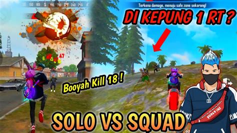 Nekad Solo Vs Squad Dikepung Masih Bisa Booyah Kill 18 Youtube