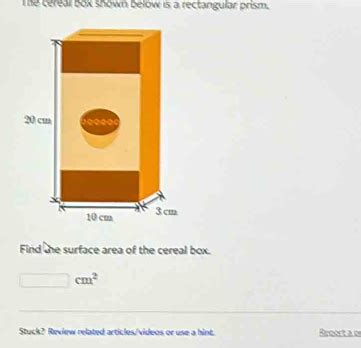 Solved The Cereal Box Shown Below Is A Rectangular Prism Find The