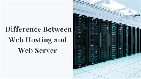 The Difference Between Web Hosting and Web Server - Hoster PK Blog