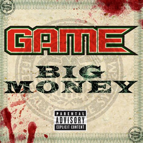 Game – Big Money (2009, 256 kbps, File) - Discogs