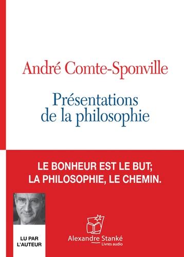 Présentations De La Philosophie De André Comte Sponville Livre Decitre