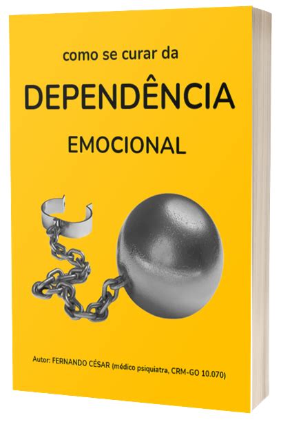 DependÊncia Emocional Como Se Livrar Educação Sentimental