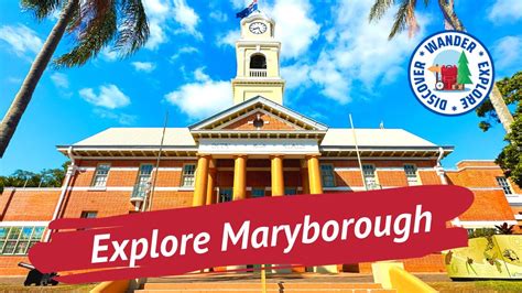 Explore Maryborough Queensland Things To Do In And Around