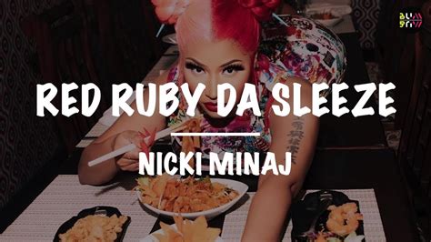 Nicki Minaj Red Ruby Da Sleeze Lyrics Youtube