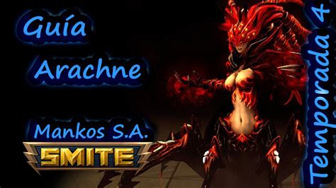 Guía De Arachne Smite Temporada 4 Build Habilidades Consejos Y Testeo Youtube