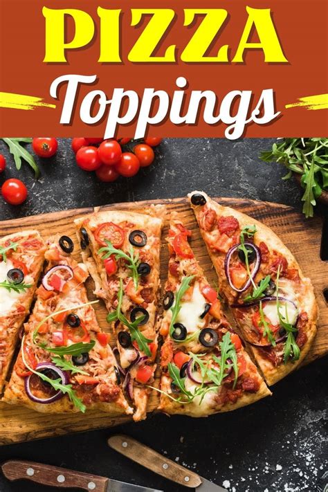 25 Best Pizza Toppings and Recipe Ideas - Insanely Good